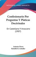 Confesionario Por Preguntas Y Platicas Doctrinales