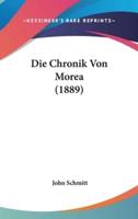 Die Chronik Von Morea (1889)