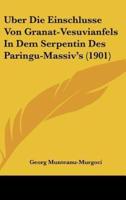 Uber Die Einschlusse Von Granat-Vesuvianfels in Dem Serpentin Des Paringu-Massiv's (1901)