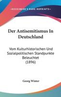 Der Antisemitismus in Deutschland