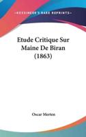 Etude Critique Sur Maine De Biran (1863)