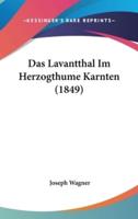 Das Lavantthal Im Herzogthume Karnten (1849)