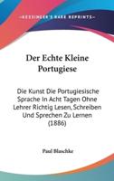 Der Echte Kleine Portugiese