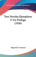 Tres Novelas Ejemplares Y Un Prologo (1920)