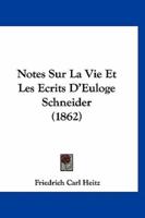 Notes Sur La Vie Et Les Ecrits d'Euloge Schneider (1862)