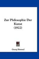 Zur Philosophie Der Kunst (1922)