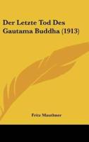 Der Letzte Tod Des Gautama Buddha (1913)