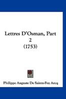 Lettres D'Osman, Part 2 (1753)