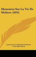 Memoires Sur La Vie De Moliere (1824)