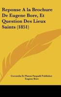 Reponse ALA Brochure De Eugene Bore, Et Question Des Lieux Saints (1851)