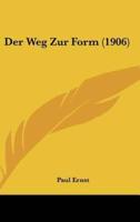 Der Weg Zur Form (1906)