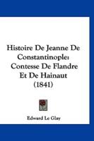 Histoire De Jeanne De Constantinople