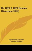 De 1820 a 1824 Resena Historica (1864)