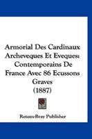 Armorial Des Cardinaux Archeveques Et Eveques