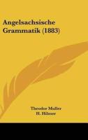 Angelsachsische Grammatik (1883)