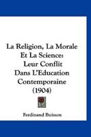 Religion, La Morale Et La Science
