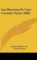 Las Historias De Cayo Cornelio Tacito (1866)