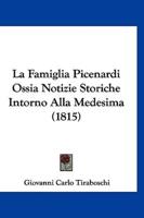 La Famiglia Picenardi Ossia Notizie Storiche Intorno Alla Medesima (1815)