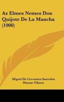 Az Elmes Nemes Don Quijote De La Mancha (1900)