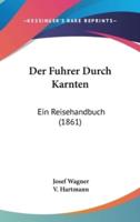 Der Fuhrer Durch Karnten