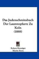 Das Judenschreinsbuch Der Laurenzpfarre Zu Koln (1888)