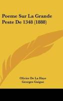 Poeme Sur La Grande Peste De 1348 (1888)