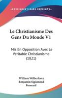 Le Christianisme Des Gens Du Monde V1