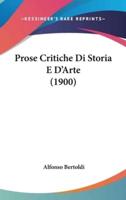 Prose Critiche Di Storia E D'Arte (1900)