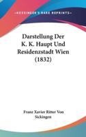 Darstellung Der K. K. Haupt Und Residenzstadt Wien (1832)