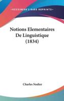 Notions Elementaires De Linguistique (1834)