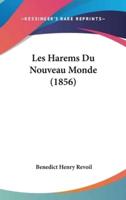 Les Harems Du Nouveau Monde (1856)