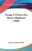 Voyage A L'Ouest Des Monts Alleghanys (1808)