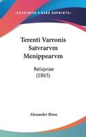 Terenti Varronis Satvrarvm Menippearvm