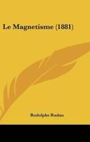 Le Magnetisme (1881)