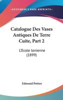 Catalogue Des Vases Antiques De Terre Cuite, Part 2