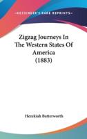 Zigzag Journeys in the Western States of America (1883)