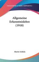 Allgemeine Erkenntnislehre (1918)