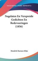 Nagelaten En Verspreide Gedichten En Redevoeringen (1856)