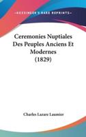Ceremonies Nuptiales Des Peuples Anciens Et Modernes (1829)