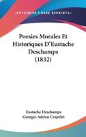 Poesies Morales Et Historiques D'Eustache DesChamps (1832)