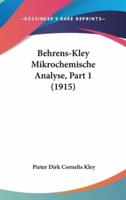 Behrens-Kley Mikrochemische Analyse, Part 1 (1915)
