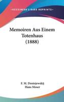 Memoiren Aus Einem Totenhaus (1888)