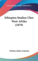 Ethiopien Studien Uber West-Afrika (1879)