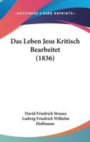 Das Leben Jesu Kritisch Bearbeitet (1836)