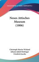 Neues Attisches Museum (1806)