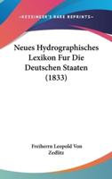 Neues Hydrographisches Lexikon Fur Die Deutschen Staaten (1833)