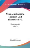 Neue Musikalische Theorien Und Phantasien V2