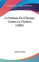 La Defense De L'Europe Contre Le Cholera (1892)