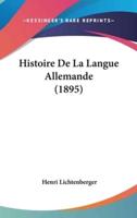 Histoire De La Langue Allemande (1895)