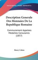 Description Generale Des Monnaies De La Republique Romaine